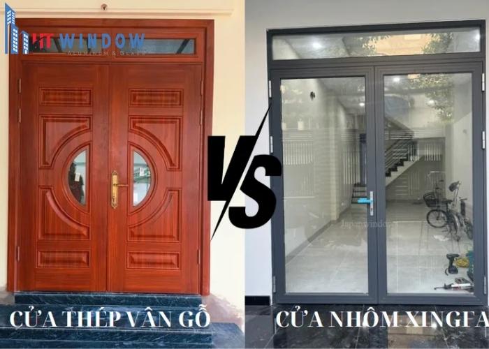 So sánh cửa thép vân gỗ và cửa nhôm Xingfa chi tiết nhất